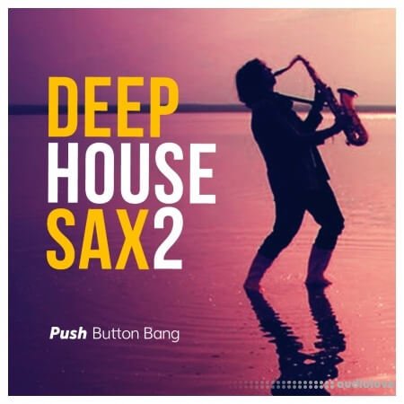 Push Button Bang Deep House Sax 2