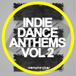 Samplestar Indie Dance Anthems Volume 2