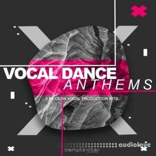 Samplestar Vocal Dance Anthems