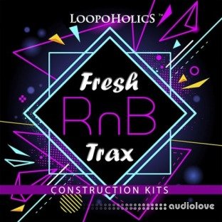 Loopoholics Fresh RnB Trax