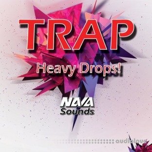 Nava Sounds Trap Heavy Drops