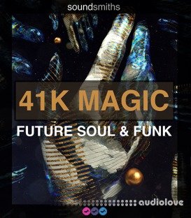 Soundsmiths 41K Magic Future Soul and Funk