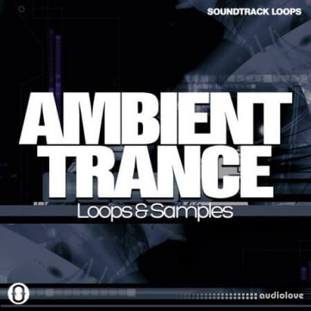 Soundtrack Loops Ambient Trance