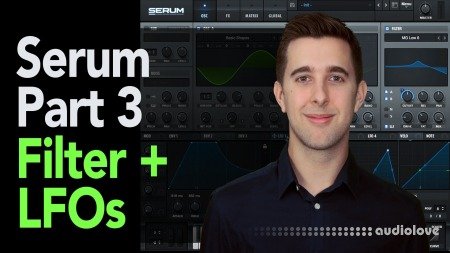 SkillShare Xfer Serum Synthesiser Part 3 Filter, Envelopes, LFOs, Voicing + Global Section