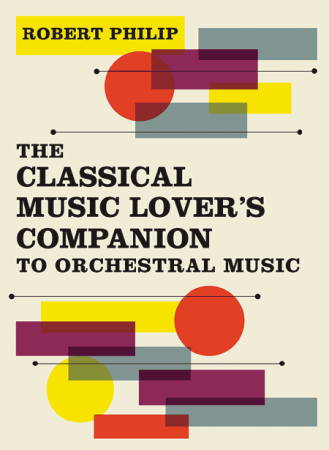 The Classical Music Lover's Companion to Orchestral Music