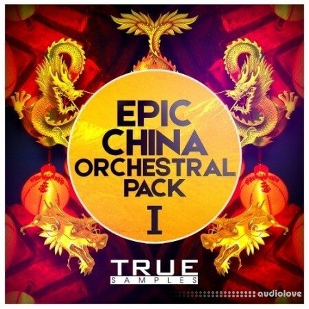 True Samples Epic China Orchestral Pack 1