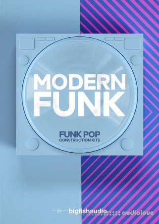 Big Fish Audio Modern Funk Funk-Pop Construction Kits