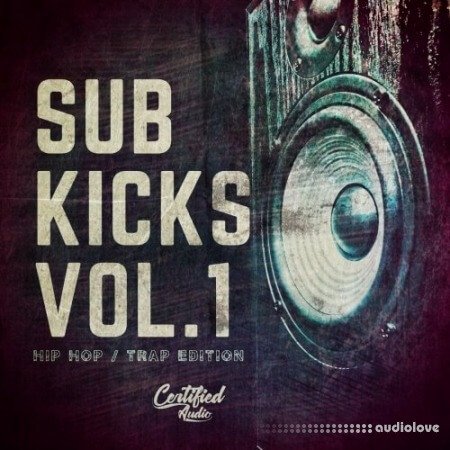 Certified Audio LLC Sub Kicks Vol.1