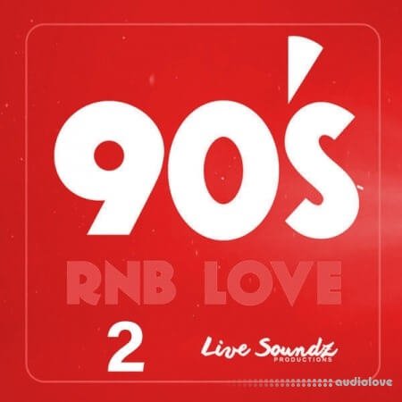 Live Soundz Productions 90 s RnB Love 2