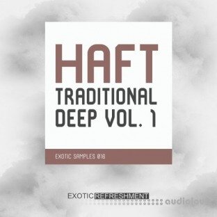 Exotic Refreshment HAFT The Traditional Deep Vol.1