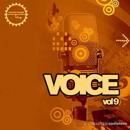 Industrial Strength Voice Vol.9