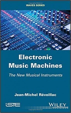 Electronic Music Machines The New Musical Instruments