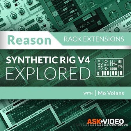 Ask Video Reason Rack Extensions 102 Synthetic Rig V4 Explored