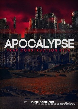 Big Fish Audio Apocalypse: Trap Construction Kits