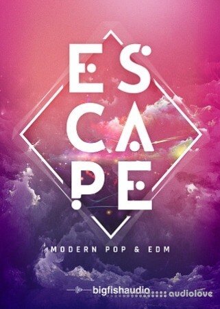 Big Fish Audio Escape: Modern Pop and EDM