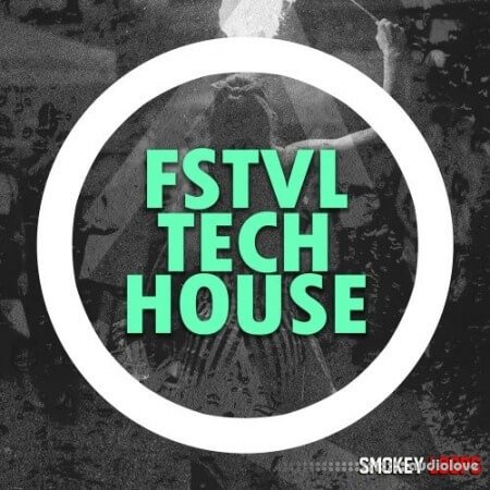 Smokey Loops FSTVL Tech House