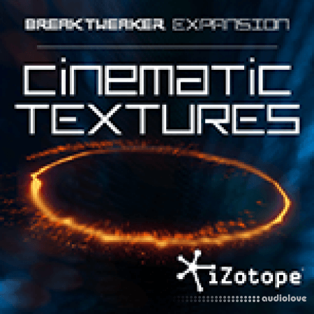 iZotope BreakTweaker Cinematic Textures