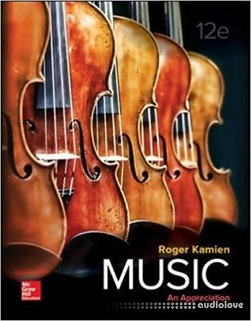 Music An Appreciation 12th Edition