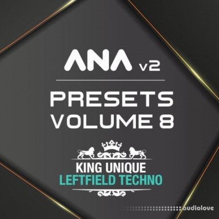 Sonic Academy ANA 2 Presets Vol.8 Leftfield Techno