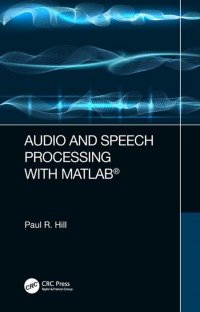 Audio and Speech Processing with MATLAB