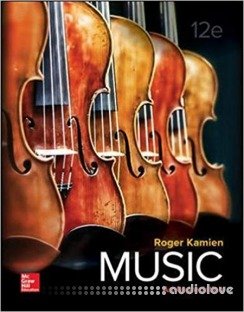 Music An Appreciation 12th Edition