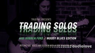 Truefire Robben Ford's Trading Solos Moody Blues