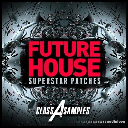 Class A Samples Future House Superstar Patches