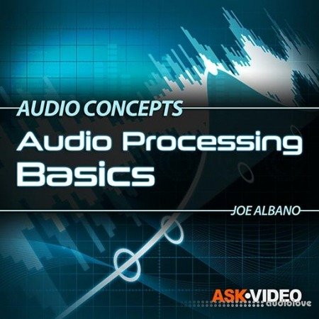 Ask Video Audio Concepts 102 Audio Processing Basics