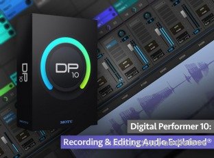 Groove3 Digital Performer 10 Recording and Editing Audio Explained