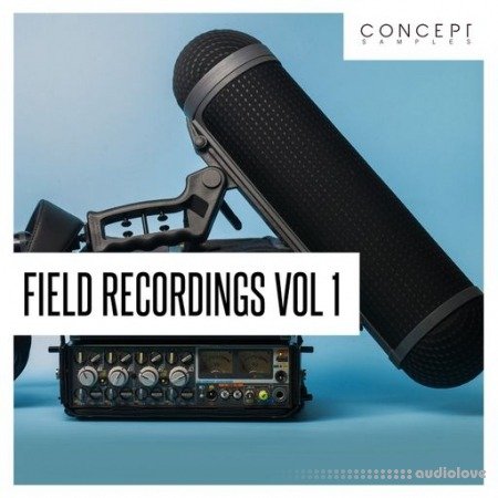 Concept Samples Field Recordings Vol.1