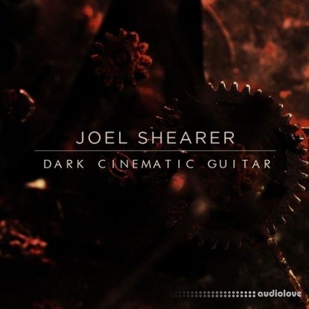 Joel Shearer Dark Cinematic Guitar