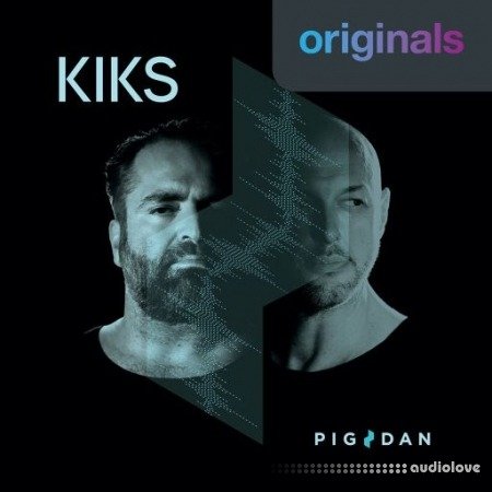 Originals Pig and Dan KIKS