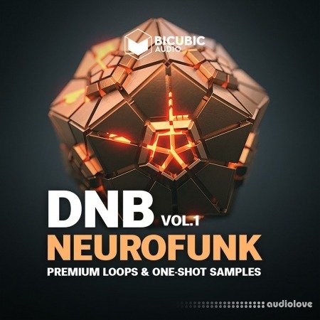 Bicubic Audio Neurofunk Vol.1