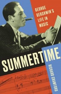 Summertime George Gershwin's Life in Music