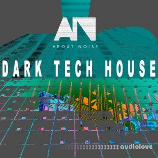 About Noise Dark Tech House