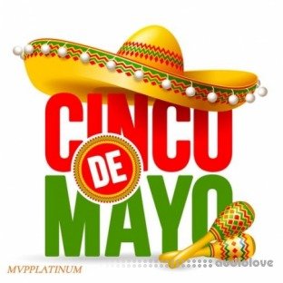 MVPPlatinum Cinco De Mayo Parts 1 and 2