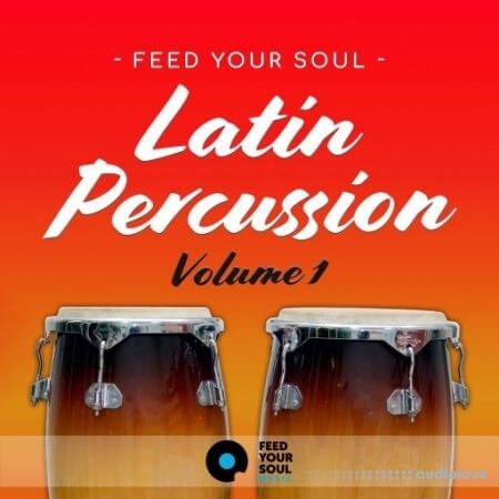 Feed Your Soul Music Feed Your Soul Latin Percussion Volume 1