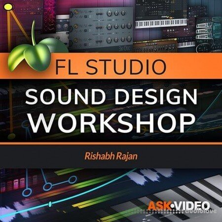 Ask Video FL Studio 201 FL Studio - Sound Design Workshop