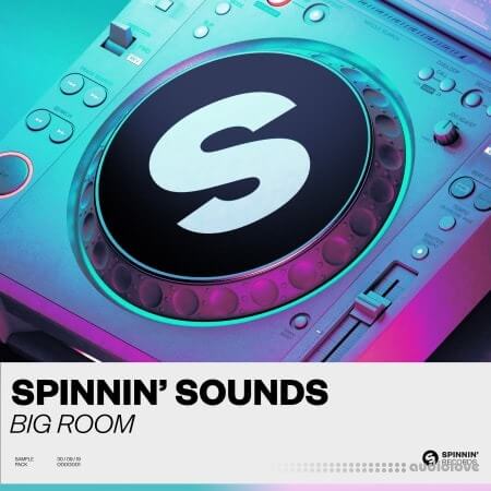 Spinnin Sounds Big Room Sample Pack