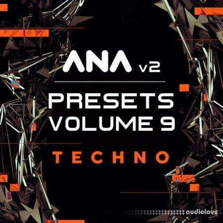 Sonic Academy ANA 2 Presets Vol.9 Techno