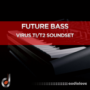 DUSTONS Future Bass Virus Ti2 Ti SoundSet