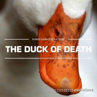 Man Makes Noise The Duck Of Death