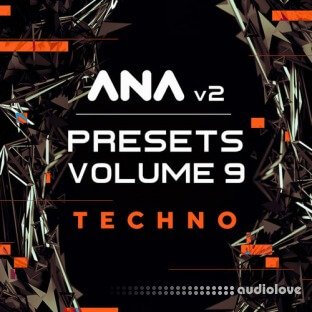 Sonic Academy ANA 2 Presets Vol.9 Techno