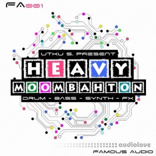 Famous Audio Heavy Moombahton