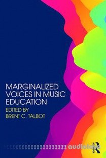 Marginalized Voices in Music Education