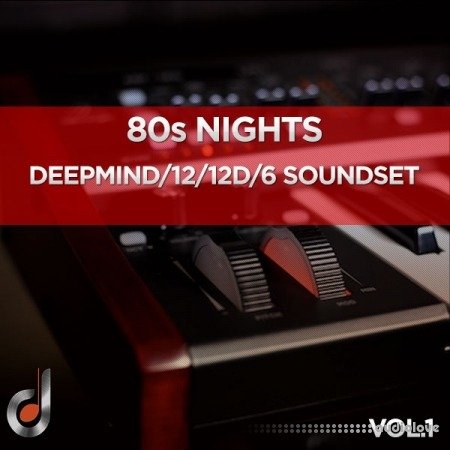 Dustons 80s Nights Vol.1 DeepMind 12 / 12D / 6 Soundset