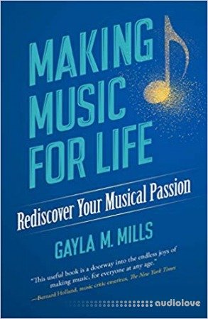 Making Music for Life: Rediscover Your Musical Passion