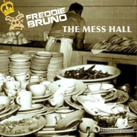 Freddie Bruno The Mess Hall