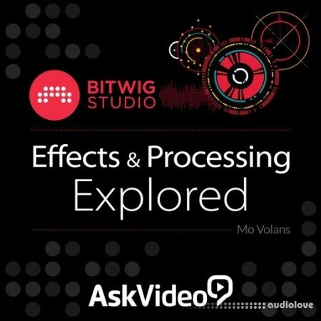 Ask Video Bitwig Studio 102 Effects and Processing Explored