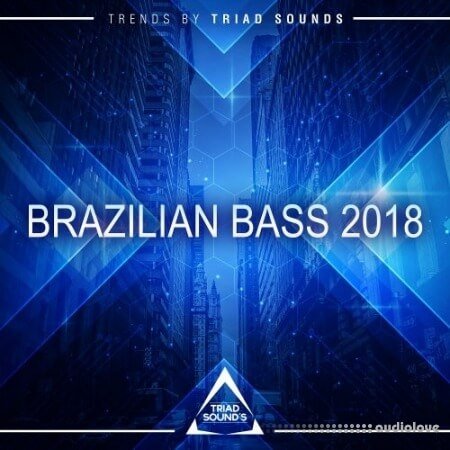 Triad Sounds Brazilian Bass 2018